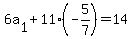 6a%5B1%5D+%2B+11%28-+5%2F7%29+=+14