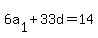 6a%5B1%5D+%2B+33d+=+14