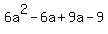6a%5E2+-+6a+%2B+9a+-9