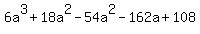 6a%5E3%2B18a%5E2-54a%5E2-162a%2B108