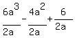 6a%5E3%2F%282a%29-4a%5E2%2F%282a%29%2B6%2F%282a%29