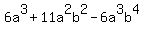 6a%5E3+%2B+11a%5E2b%5E2+-+6a%5E3b%5E4