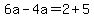 6a-4a=2%2B5