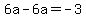 6a-6a=-3