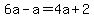 6a-a=4a%2B2