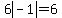 6abs%28-1%29=6