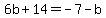 6b%2B14=-7-b