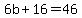 6b%2B16=46