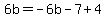 6b=-6b-7%2B4