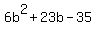 6b%5E2%2B23b-35