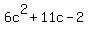 6c%5E2%2B11c-2