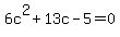 6c%5E2%2B13c-5=0