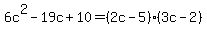 6c%5E2-19c%2B10=%282c-5%29%283c-2%29
