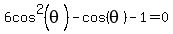 6cos%5E2%28theta%29-cos%28theta%29-1=0%29