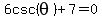 6csc%28theta%29%2B7=0