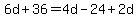 6d%2B36=4d-24%2B2d