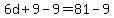 6d%2B9-9=81-9
