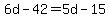 6d-42=5d-15