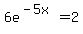 6e%5E%28-5x%29=2