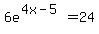 6e%5E%284x-5%29+=+24