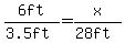6ft%2F%283.5ft%29+=+x%2F%2828ft%29