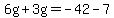 6g%2B3g=-42-7