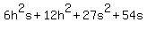 6h%5E2s%2B12h%5E2%2B27s%5E2%2B54s