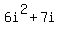 6i%5E2%2B7i