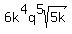 6k%5E4q%5E5sqrt%285k%29