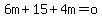 6m%2B15%2B4m=o