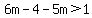 6m-4-5m%3E1