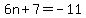 6n%2B7=-11