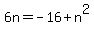 6n=-16%2Bn%5E2