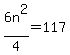 6n%5E2%2F4=117