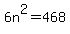 6n%5E2=468