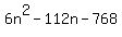 6n%5E2+-+112n+-+768