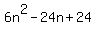 \"6n%5E2+-+24n+%2B+24\"