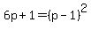 6p%2B1=%28p-1%29%5E2
