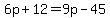 6p%2B12=9p-45