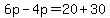 6p-4p=20%2B30