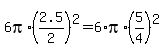 6pi%2A%282.5%2F2%29%5E2=6%2Api%2A%285%2F4%29%5E2