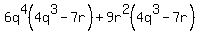 6q%5E4%284q%5E3-7r%29%2B9r%5E2%284q%5E3-7r%29