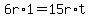 6r%2A1=15r%2At