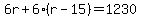 6r%2B6%28r-15%29=1230