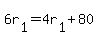 6r%5B1%5D+=+4r%5B1%5D%2B80