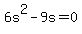 6s%5E2+-+9s+=+0