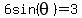 6sin%28theta%29=3