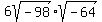 6sqrt%28-98%29%2Asqrt%28-64%29
