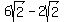 6sqrt%282%29-2sqrt%282%29