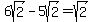 6sqrt%282%29-5sqrt%282%29+=+sqrt%282%29